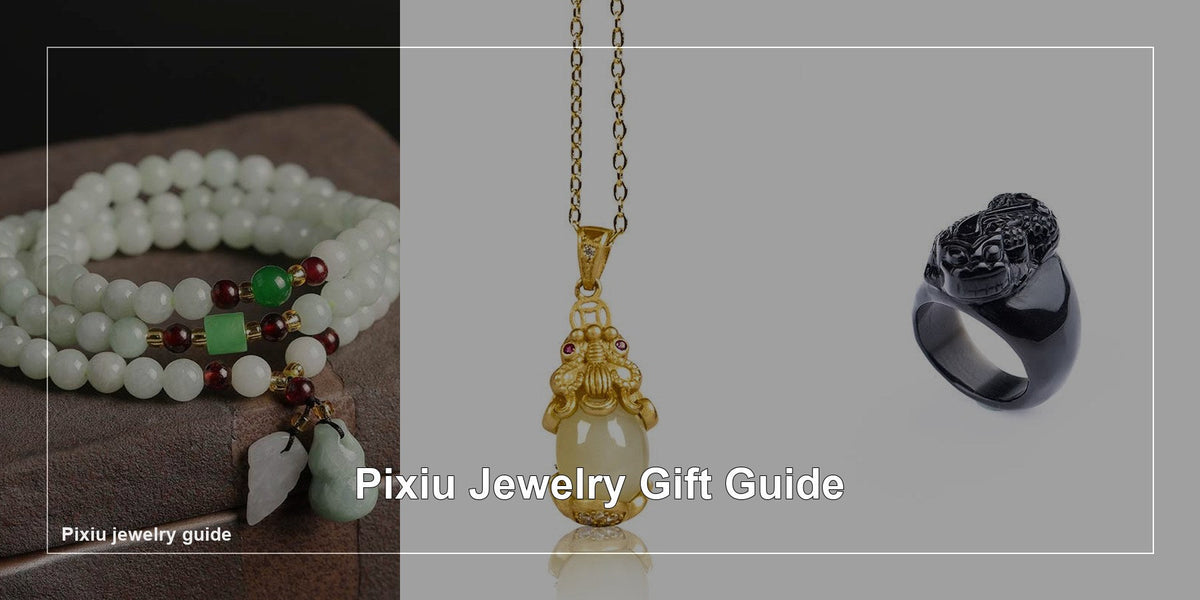 Pixiu Jewelry Gift Guide: Bracelets, Pendants and Rings