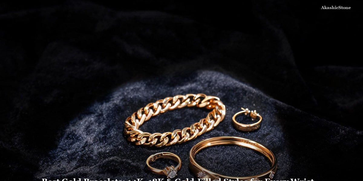 Best Gold Bracelets: 14K, 18K & Gold-Filled Styles for Every Wrist