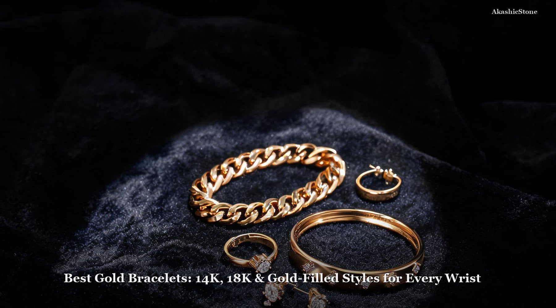 Best Gold Bracelets: 14K, 18K & Gold-Filled Styles for Every Wrist