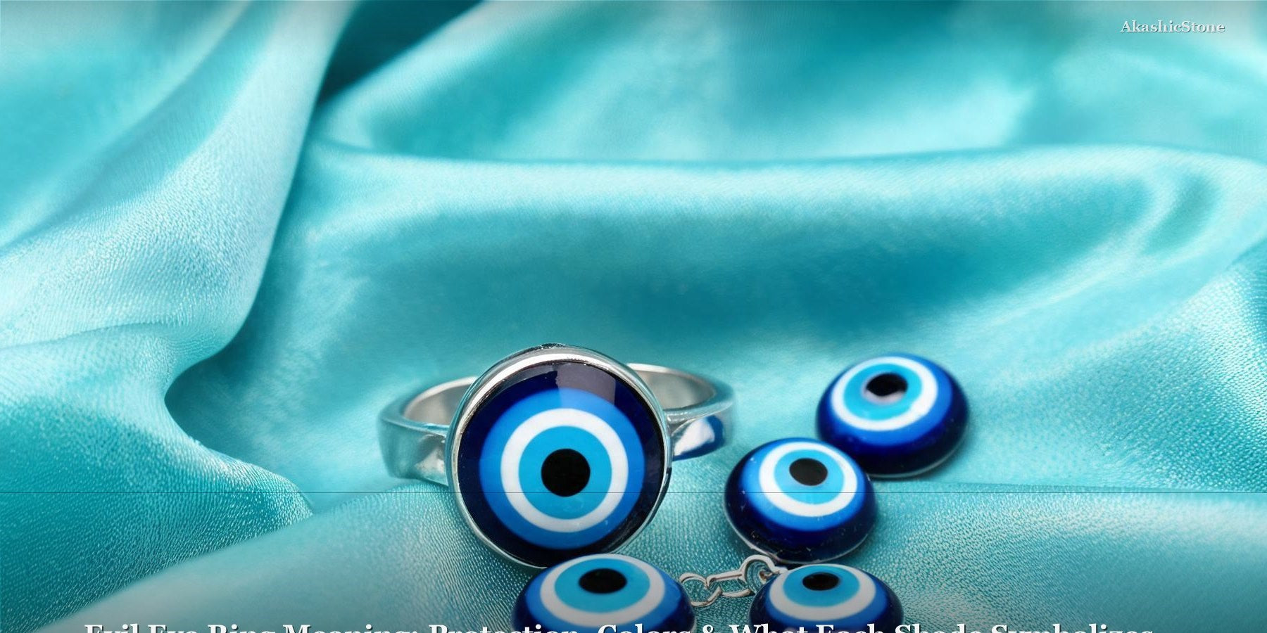 Evil Eye Ring Meaning: Protection, Colors & What Each Shade Symbolizes