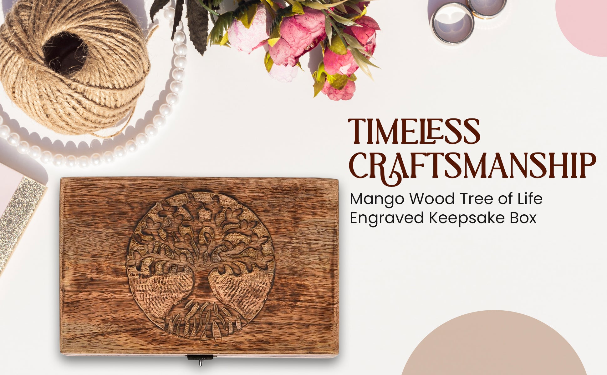 Mango Wood Tree of Life Box – flat lay with craft props and floral accents, timeless craftsmanship