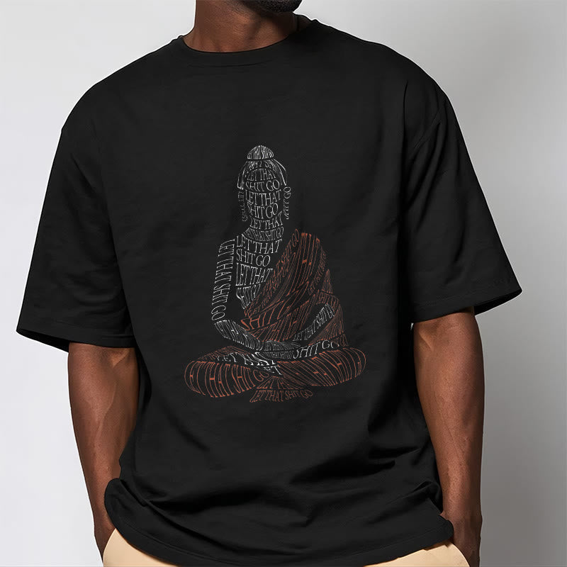 Meditating Buddha Let Go Cotton T-Shirt – female model wearing relaxed fit, spiritual streetwear casual look